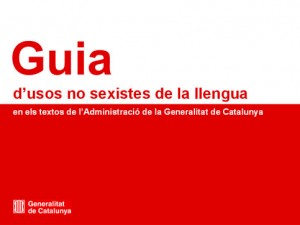 Guia d’usos no sexistes de la llengua en els textos de l’Administració de la Generalitat de Catalunya